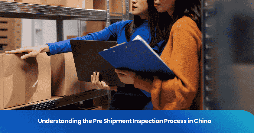 Understanding the Pre Shipment Inspection Process in China